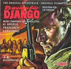 Angelo F. Lavagnino - Requiem Für Django (Requiem Per Un Gringo) (Original  ...
