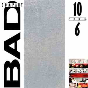Bad Company  - 10 From 6