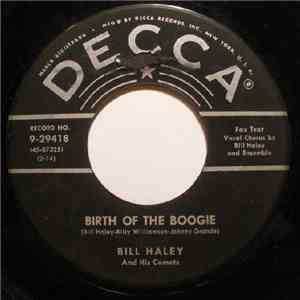 Bill Haley And His Comets - Birth Of The Boogie / Mambo Rock