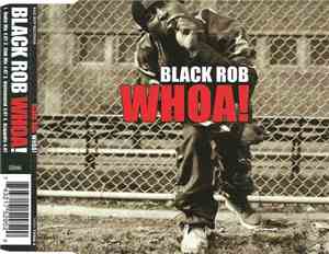 Black Rob - Whoa!