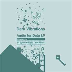 Dark Vibrations - Audio For Data LP