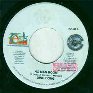 Ding Dong / Ninja Kid - No Man Room / Love A Come Down