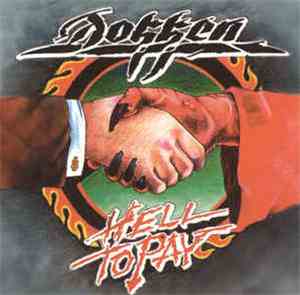 Dokken - Hell To Pay
