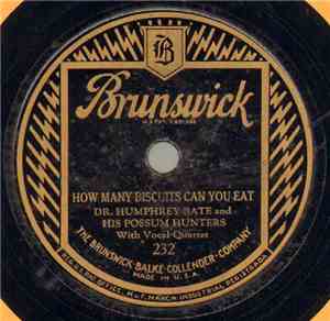 Dr. Humphrey Bate And His Possum Hunters - How Many Biscuits Can You Eat /  ...