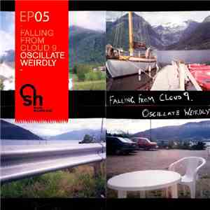 Falling From Cloud 9 - Oscillate Weirdly
