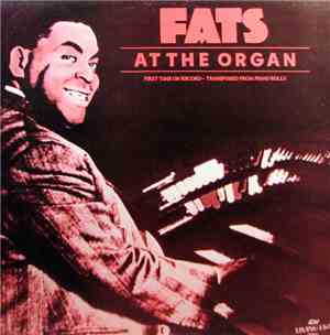 Fats Waller - Fats At The Organ