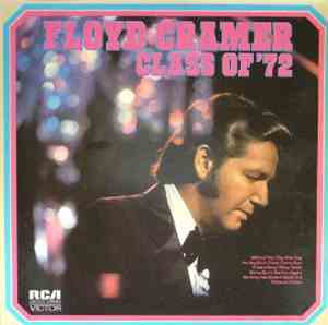 Floyd Cramer - Class Of '72