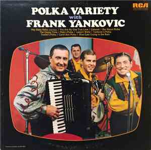 Frank Yankovic - Polka Variety