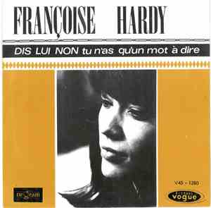 Françoise Hardy - Dis Lui Non