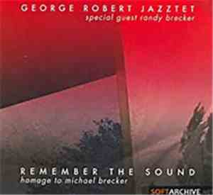 George Robert Jazztet - Remember The Sound