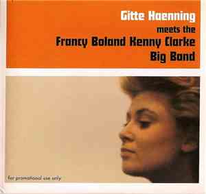 Gitte Haenning Meets The Francy Boland Kenny Clarke Big Band - Gitte Haenni ...