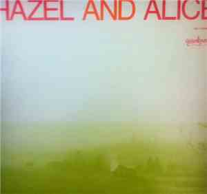 Hazel Dickens And Alice Gerrard - Hazel And Alice