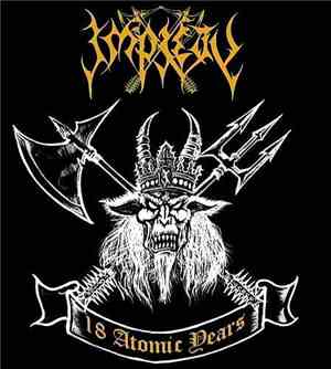 Impiety - 18 Atomic Years Satanniversary