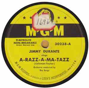 Jimmy Durante - A-Razz-A-Ma-Tazz / I'm A Vulture For Horticulture