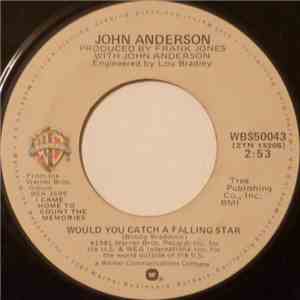 John Anderson  - Would You Catch A Falling Star / I Danced With San Antone  ...