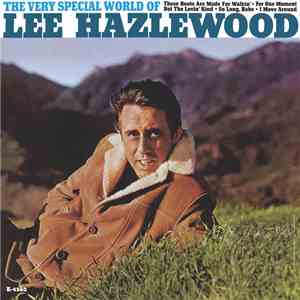 Lee Hazlewood - The Very Special World Of Lee Hazlewood