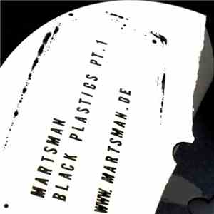 Martsman - Black Plastics Pt. 1
