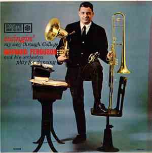 Maynard Ferguson And His Orchestra - Swingin' My Way Through College