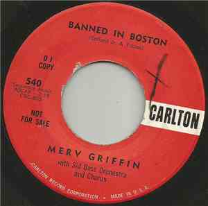 Merv Griffin With Sid Bass Orchestra and Chorus - Banned In Boston / The Wo ...
