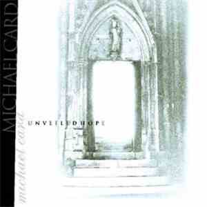 Michael Card - Unveiled Hope