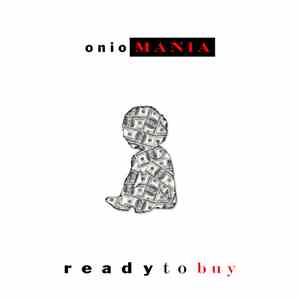 Oniomania - Ready To Buy