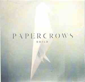 Paper Crows - Build