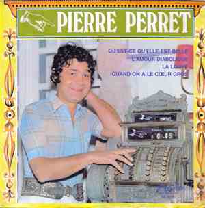 Pierre Perret  - Qu'est-Ce Qu'elle Est Belle