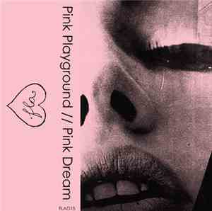Pink Playground - Pink Dream