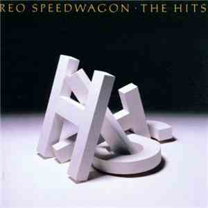 Reo Speedwagon - The Hits