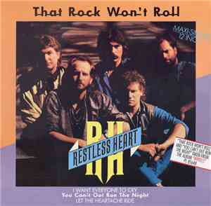 Restless Heart - That Rock Won't Roll
