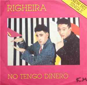 Righeira - No Tengo Dinero