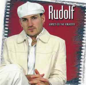 Rudolf - Opet Ću Se Vratiti