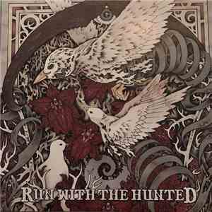 Run With The Hunted - Run With The Hunted