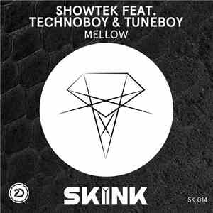 Showtek Feat. Technoboy & Tuneboy - Mellow