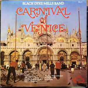 The Black Dyke Mills Band - Carnival Of Venice