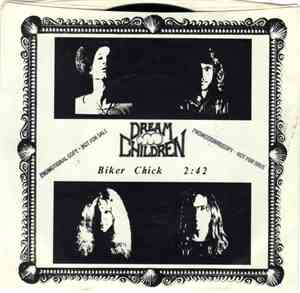 The Dream Children - Biker Chick B/W She Likes My Kind