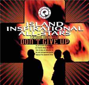 The Island Inspirational All-Stars - Don't Give Up