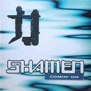 The Shamen - Comin' On