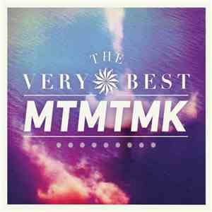 The Very Best - MTMTMK