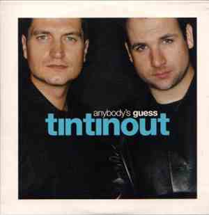 Tin Tin Out - Anybody's Guess