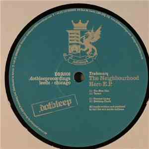 Trademarq - The Neighbourhood Hero E.P.