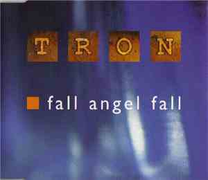 Tron  - Fall Angel Fall