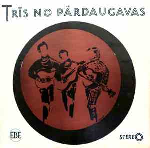 Trīs No Pārdaugavas - Trīs No Pārdaugavas