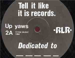 Up Yaws - Dedicated to _ _ _ _ _ / Fucking Cunt / Awkward Bastard