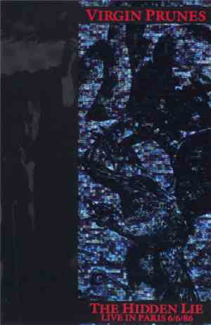 Virgin Prunes - The Hidden Lie (Live In Paris 6/6/86)