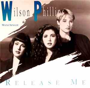 Wilson Phillips - Release Me