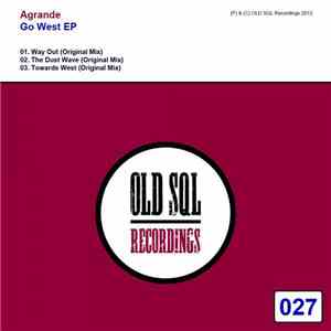Agrande - Go West EP