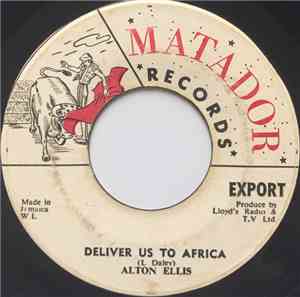 Alton Ellis / Little Roy - Deliver Us To Africa / Nyah Medley
