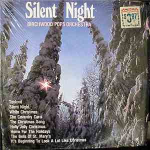 Birchwood Pops Orchestra - Silent Night