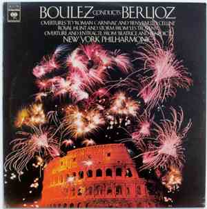 Boulez Conducts Berlioz, New York Philharmonic - Overtures To 